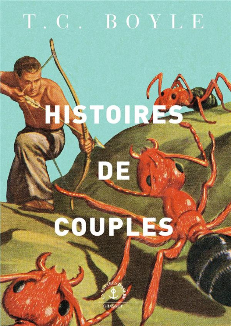 HISTOIRES DE COUPLES - NOUVELLES - BOYLE T.C. - GRASSET