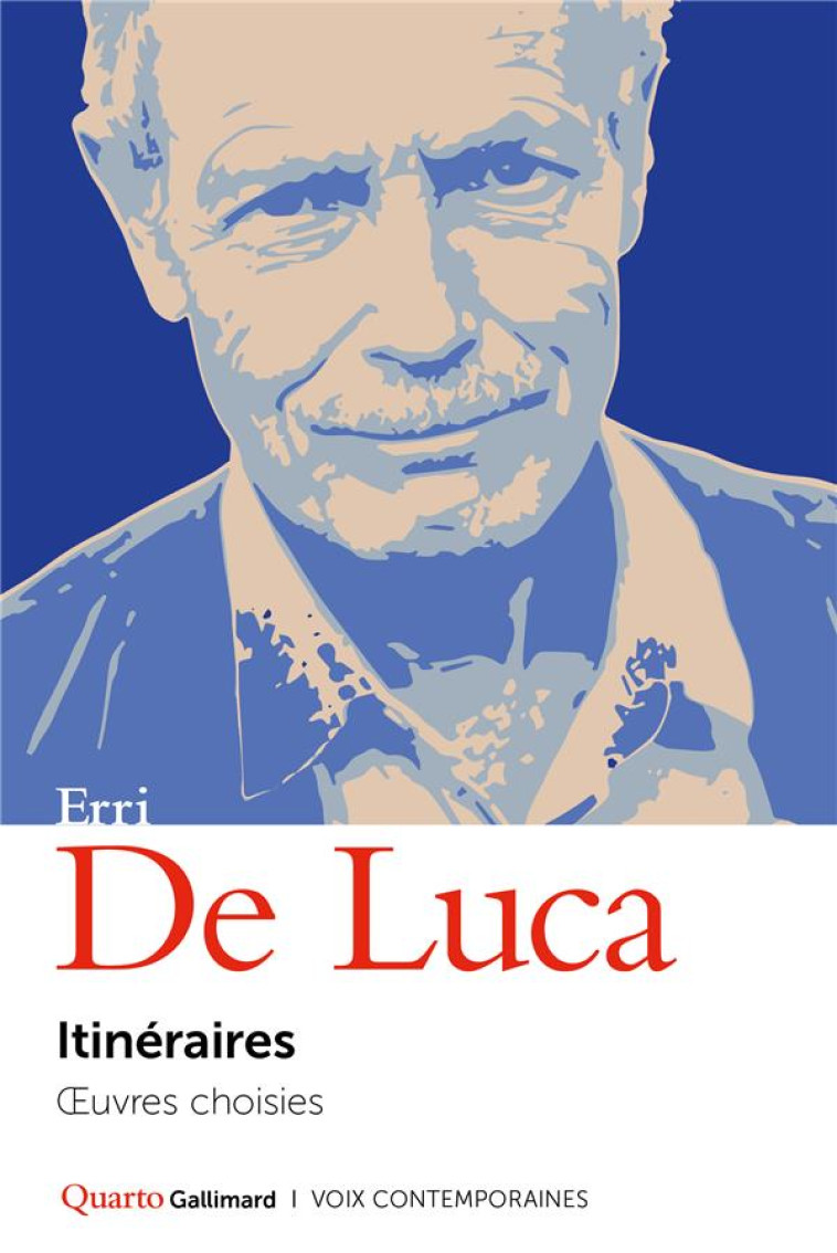 ITINERAIRES - OEUVRES CHOISIES - DE LUCA ERRI - GALLIMARD