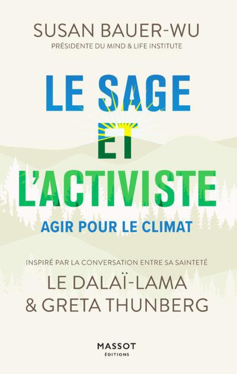 LE SAGE ET L-ACTIVISTE - AGIR POUR LE CLIMAT - BAUER WU/THUNBERG - MASSOT EDITION