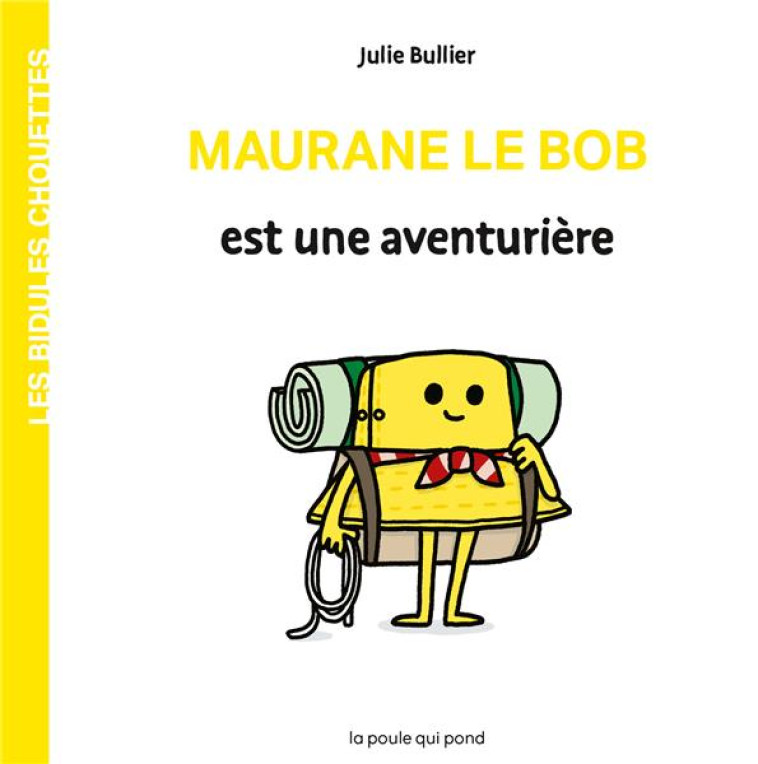 MAURANE LE BOB EST UNE AVENTURIERE - BULLIER JULIE - BLACKLEPHANT