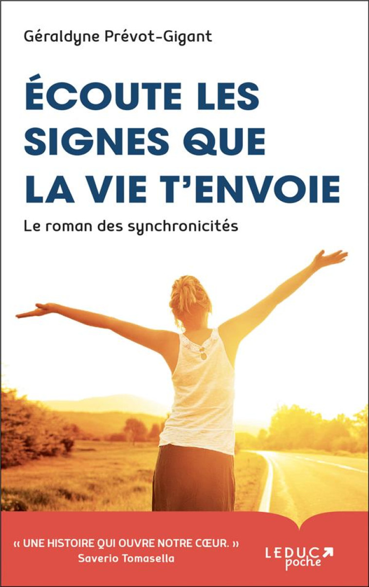 ECOUTE LES SIGNES QUE LA VIE T-ENVOIE - LE ROMAN DES SYNCHRONICITES - PREVOT-GIGANT G. - QUOTIDIEN MALIN