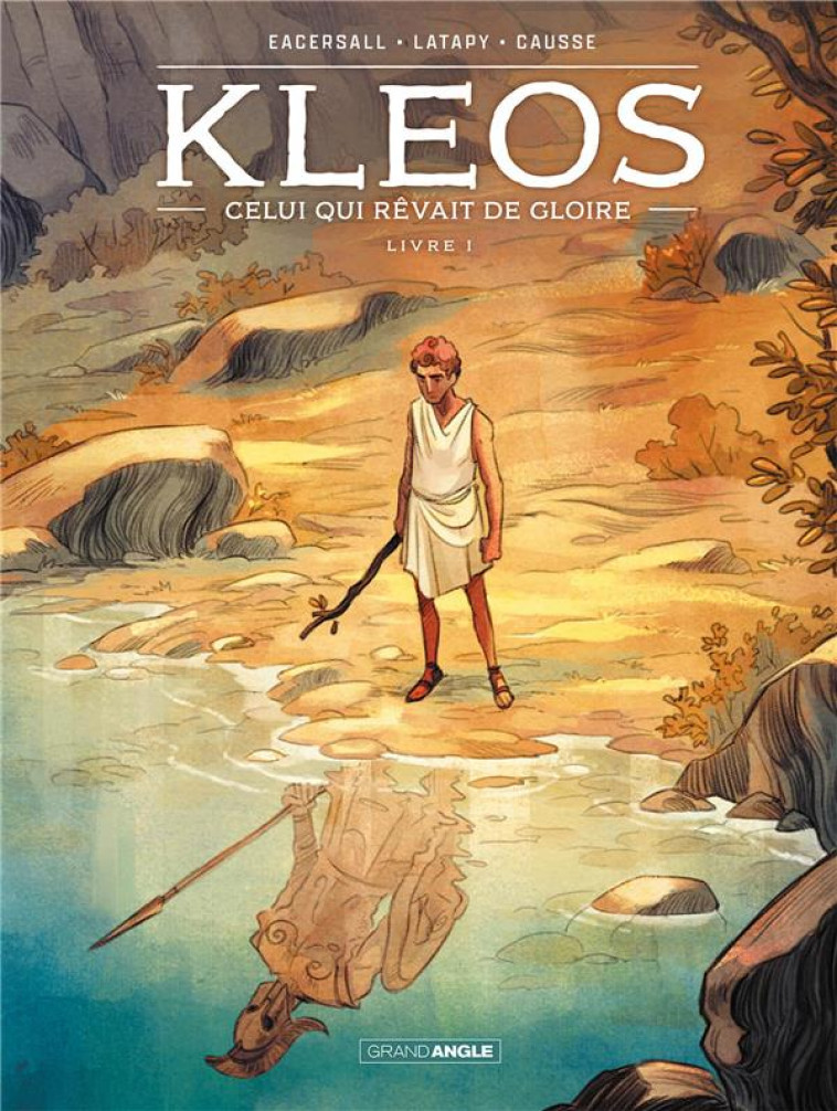 KLEOS - VOL. 01/2 - LIVRE I - CELUI QUI REVAIT DE GLOIRE - EACERSALL/LATAPY - BAMBOO