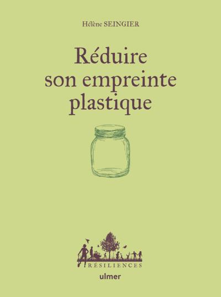 REDUIRE SON EMPREINTE PLASTIQUE - SEINGIER/MARTINS - ULMER