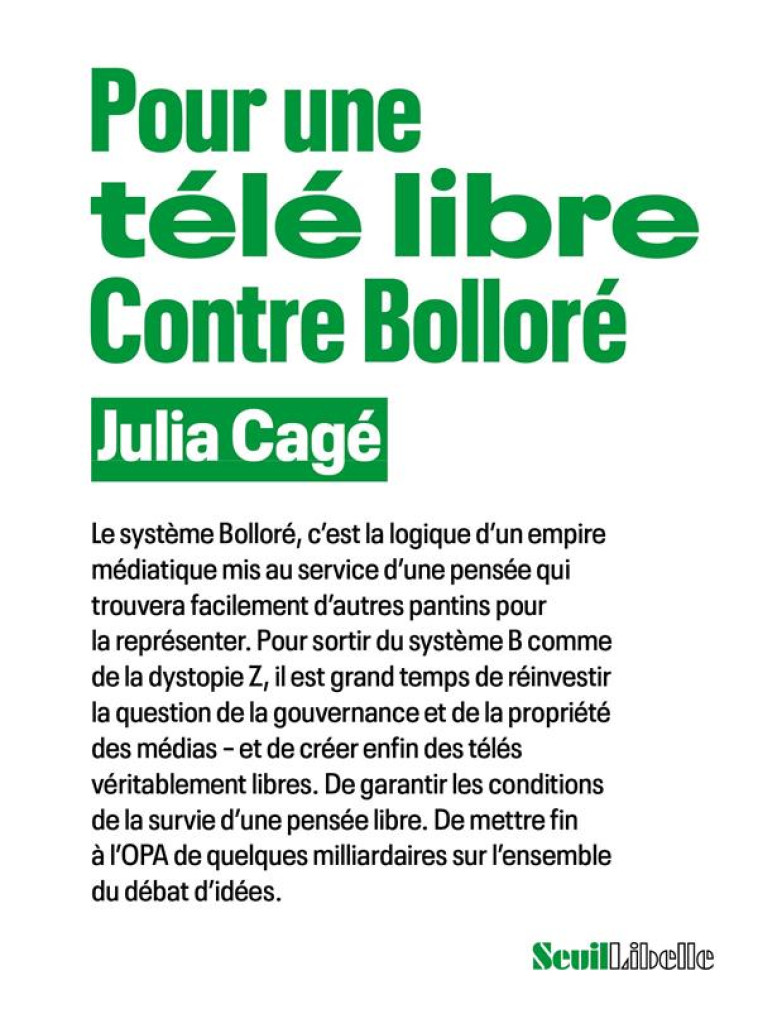 POUR UNE TELE LIBRE - CONTRE BOLLORE - CAGE JULIA - SEUIL