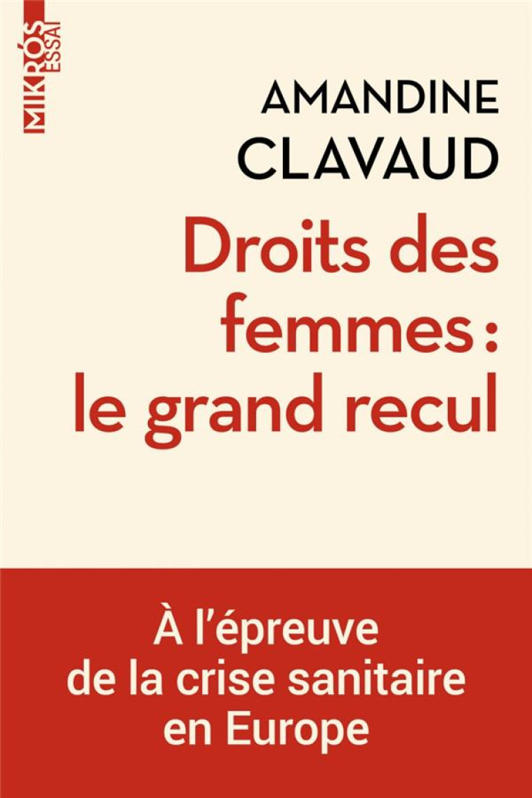 DROITS DES FEMMES : LE GRAND RECUL - A L-EPREUVE DE LA CRI - CLAVAUD AMANDINE - AUBE NOUVELLE