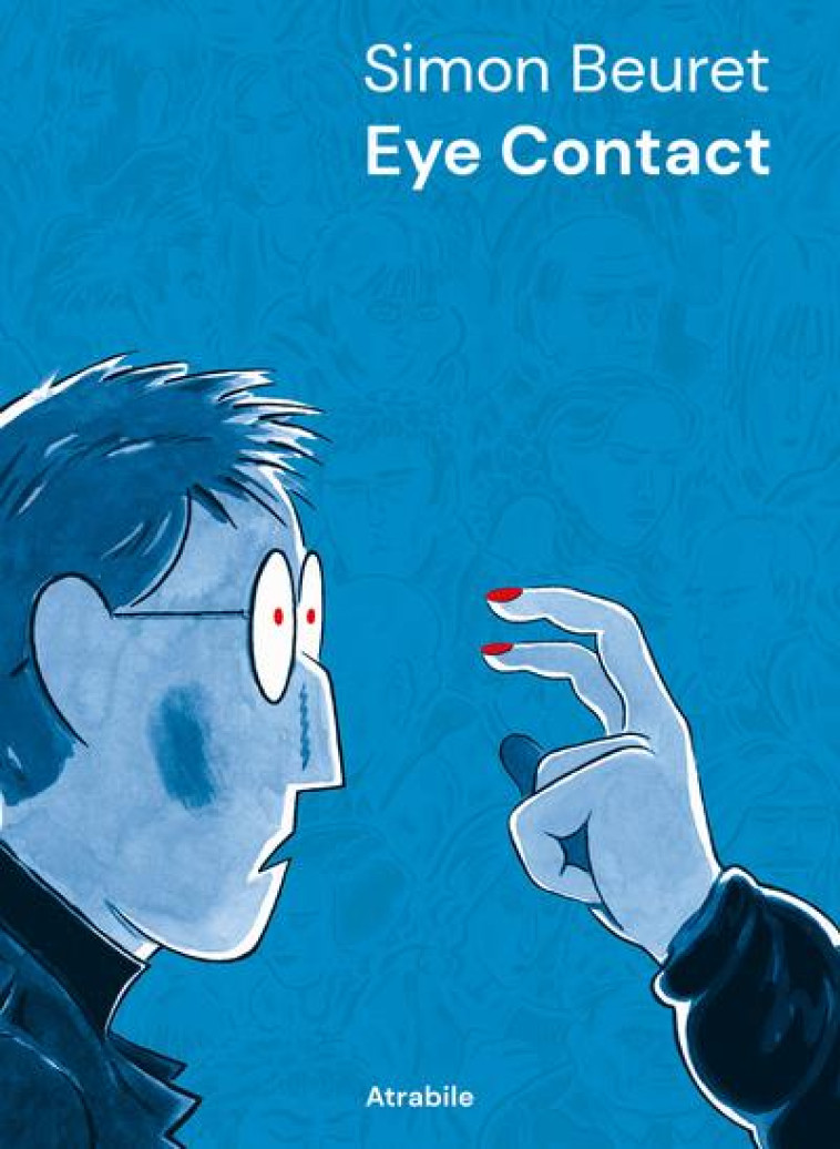 EYE CONTACT - BEURET SIMON - ATRABILE