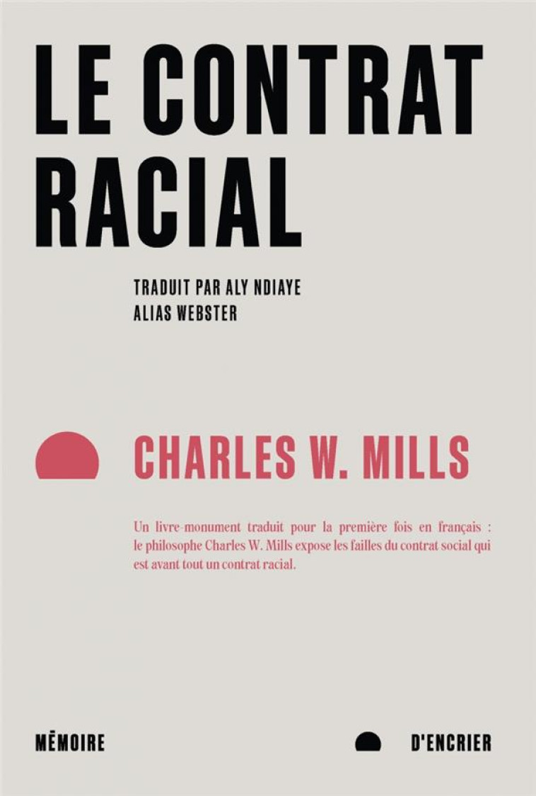 LE CONTRAT RACIAL - MILLS CHARLES W. - MEMOIRE ENCRIER