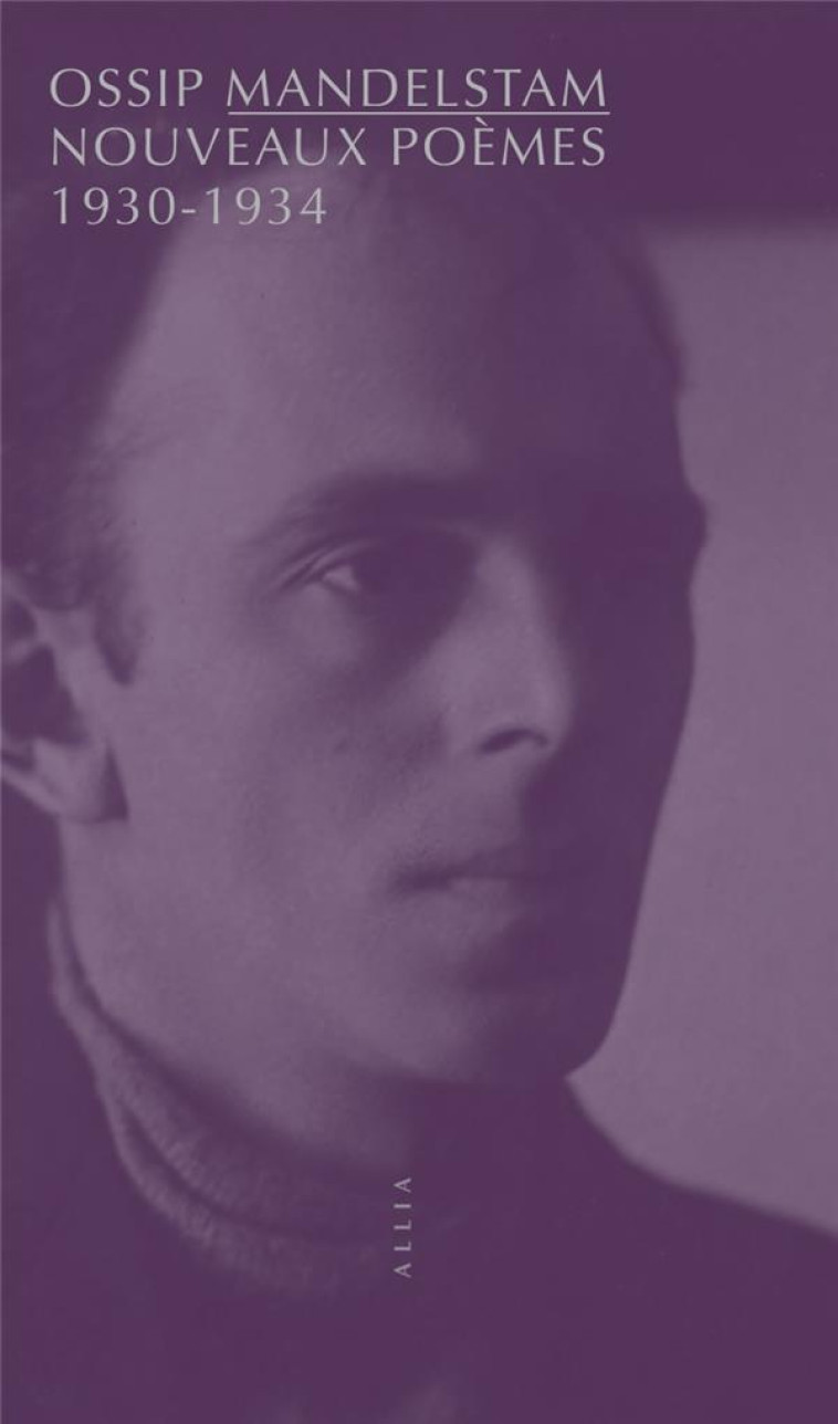 NOUVEAUX POEMES 1930-1934 - MANDELSTAM OSSIP - ALLIA