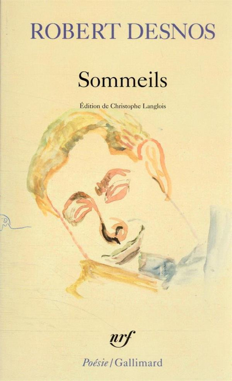 SOMMEILS - DESNOS ROBERT - GALLIMARD