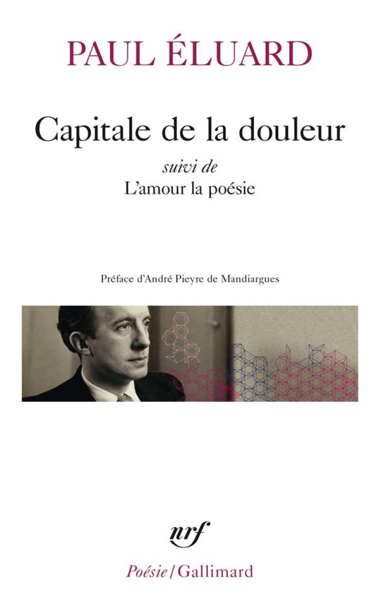 CAPITALE DE LA DOULEUR / L-AMOUR LA POESIE - ELUARD - GALLIMARD