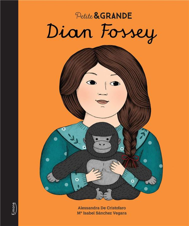 DIAN FOSSEY (COLL. PETITE & GRANDE) - SANCHEZ VEGARA - KIMANE