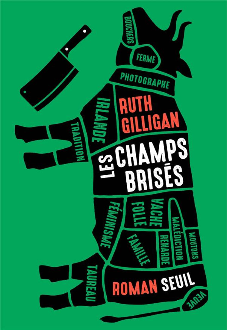 LES CHAMPS BRISES - GILLIGAN RUTH - SEUIL