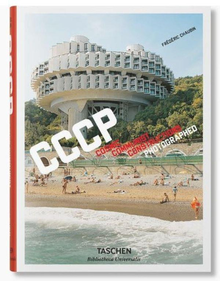 FREDERIC CHAUBIN. CCCP. COSMIC COMMUNIST CONSTRUCTIONS PHOTOGRAPHED. 40TH ED. (GB/ALL/FR) - CHAUBIN FREDERIC - NC