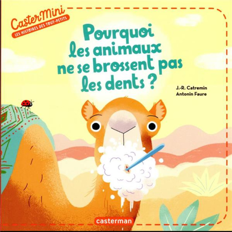 CASTERMINI - POURQUOI LES ANIMAUX NE SE BROSSENT PAS LES DENTS ? - LAGAUSIE/MARTIN - CASTERMAN