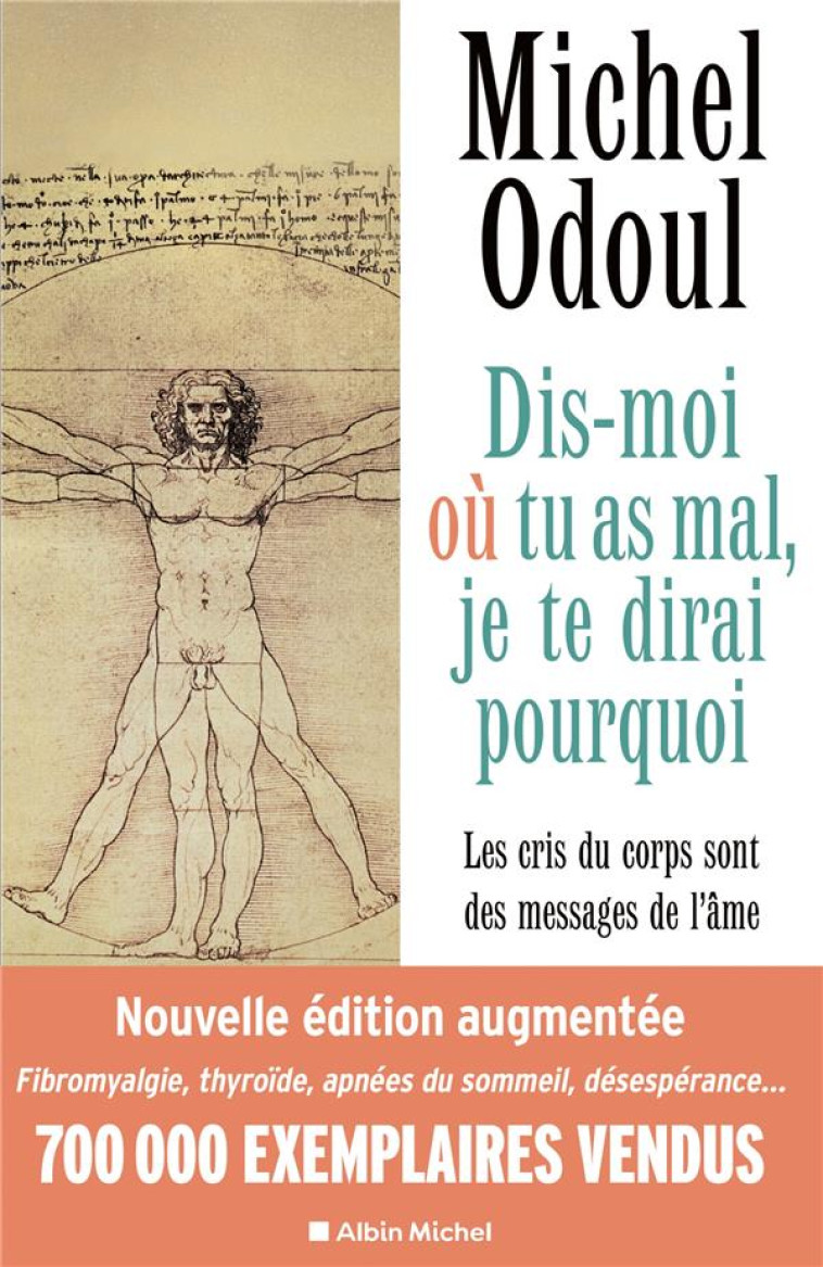 DIS-MOI OU TU AS MAL, JE TE DIRAI POURQUOI - EDITION 2022 - (EDITION AUGMENTEE) LES CRIS DU CORPS SO - ODOUL MICHEL - ALBIN MICHEL