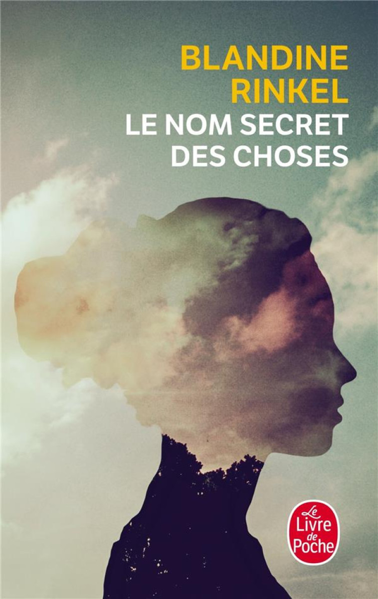 LE NOM SECRET DES CHOSES - RINKEL BLANDINE - LGF/Livre de Poche