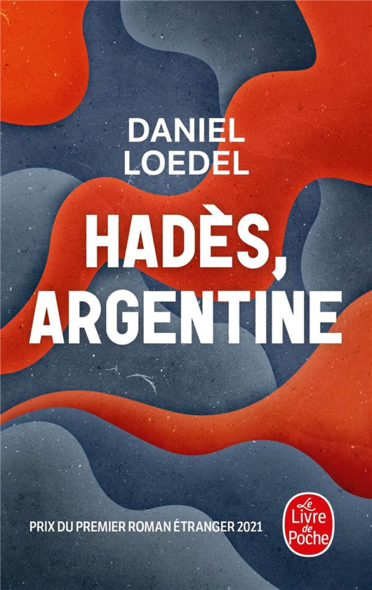 HADES, ARGENTINE - LOEDEL DANIEL - LGF/Livre de Poche