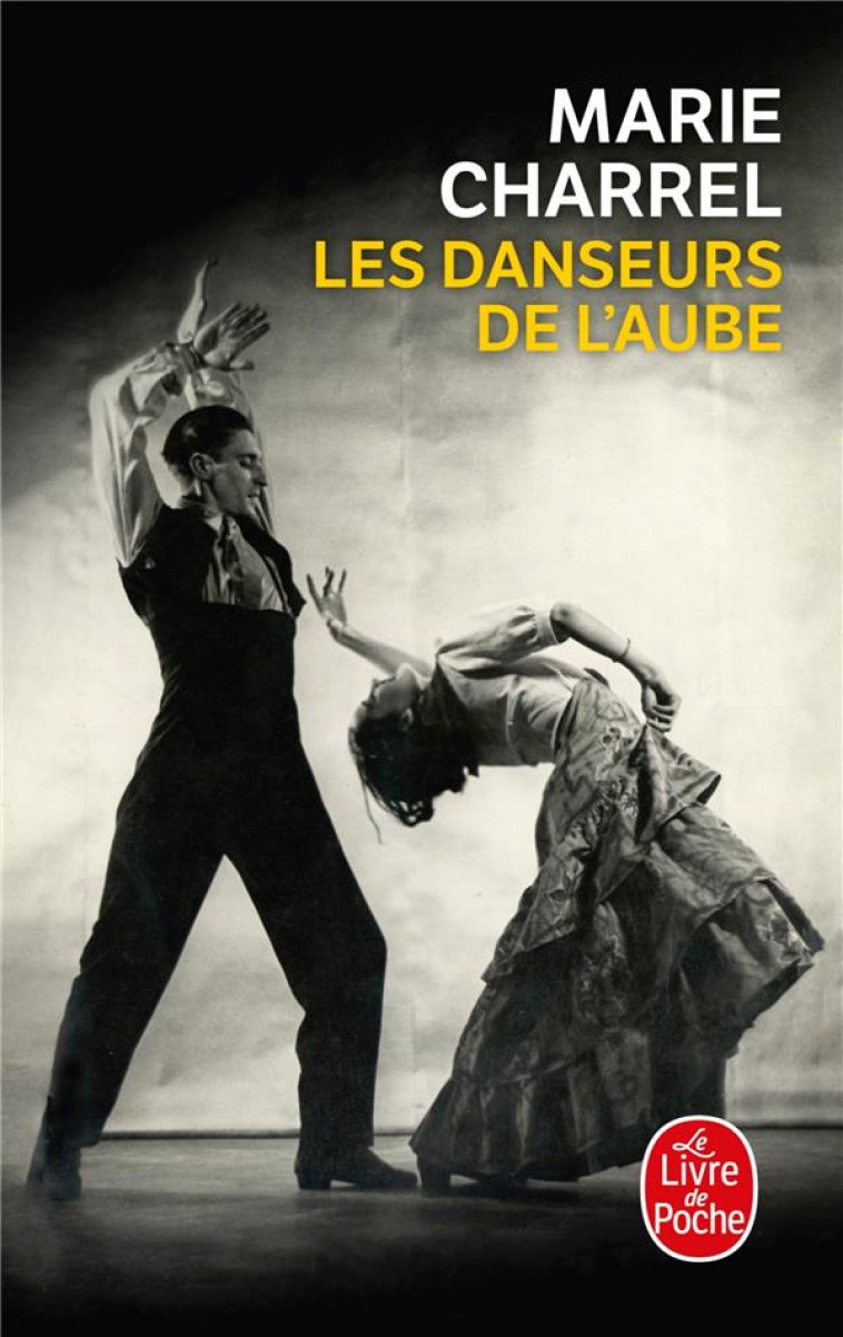 LES DANSEURS DE L-AUBE - CHARREL MARIE - LGF/Livre de Poche