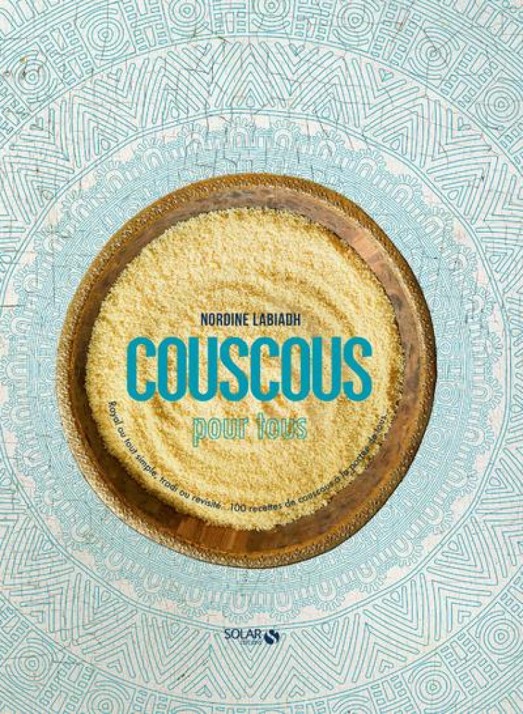 COUSCOUS POUR TOUS - LABIADH NORDINE - SOLAR