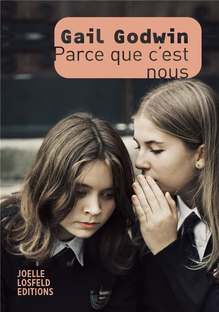 PARCE QUE C-EST NOUS - GODWIN GAIL - GALLIMARD