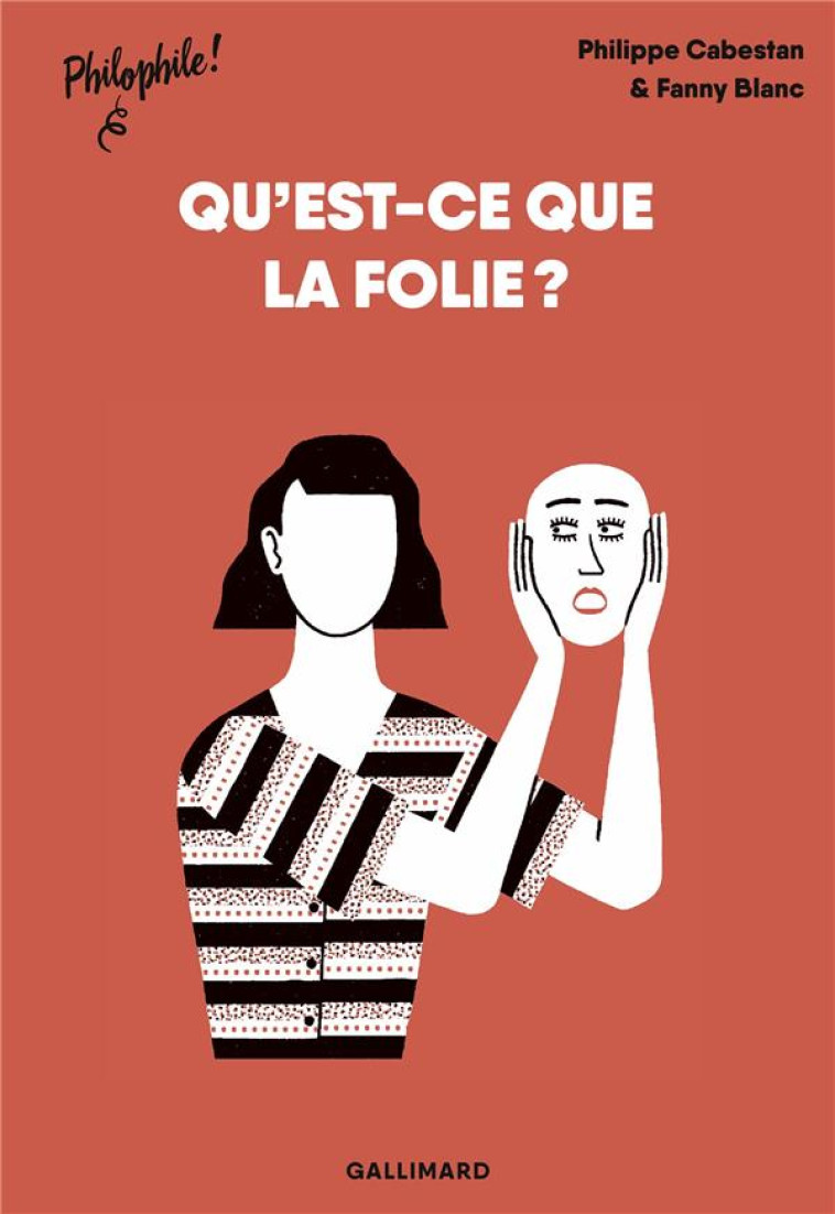 QU-EST CE QUE LA FOLIE ? - CABESTAN/BLANC - GALLIMARD