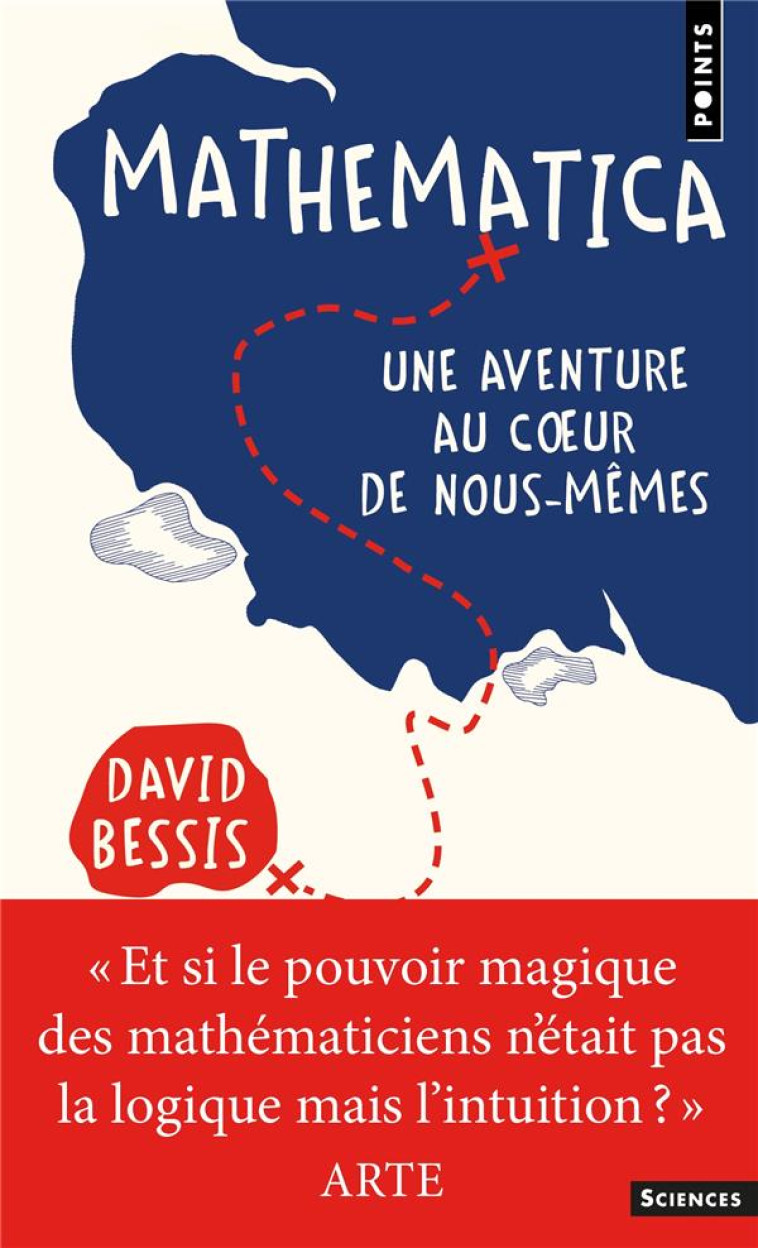 MATHEMATICA. UNE AVENTURE AU COEUR DE NOUS-MEMES - BESSIS DAVID - POINTS