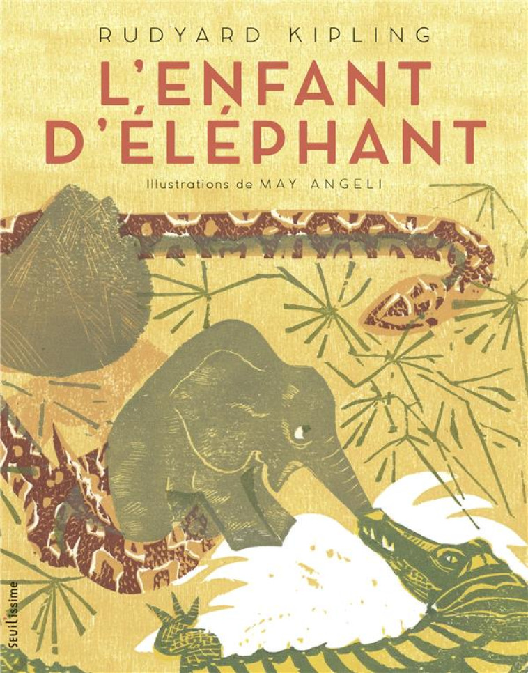 L-ENFANT D-ELEPHANT - ANGELI MAY - SEUIL JEUNESSE