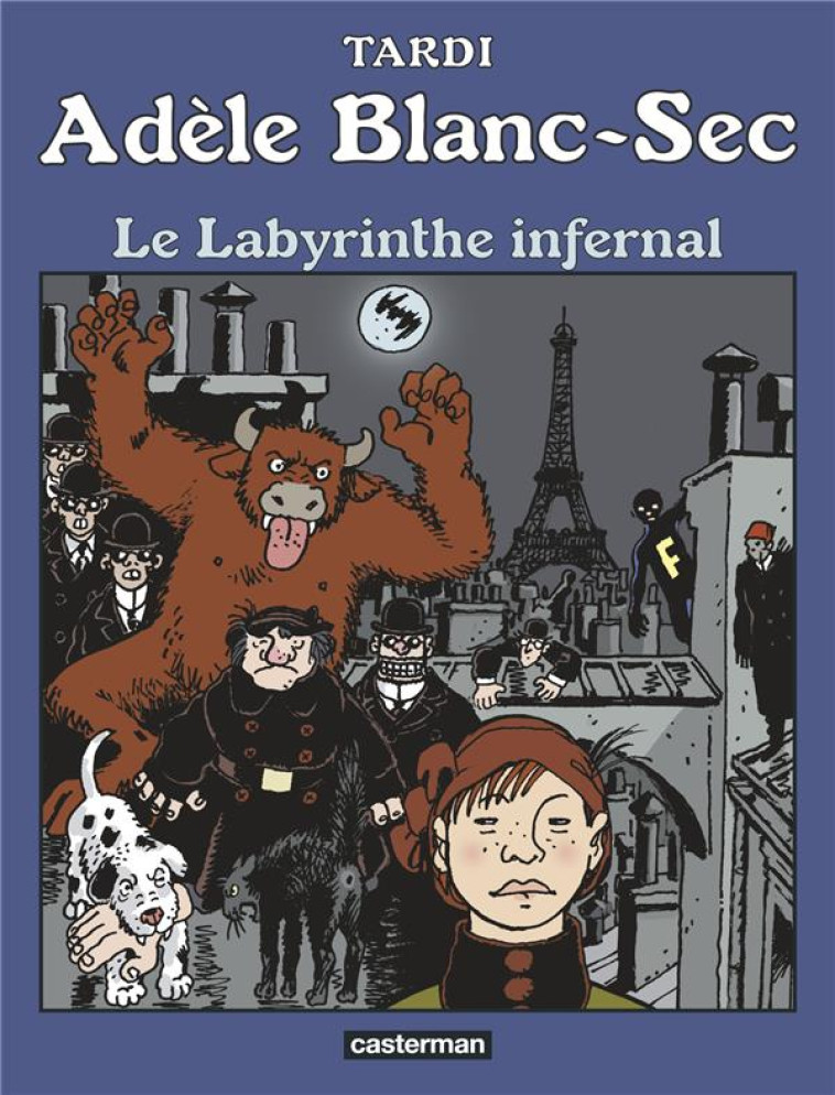 ADELE BLANC-SEC - T09 - LE LABYRINTHE INFERNAL - NE2019 - TARDI - CASTERMAN