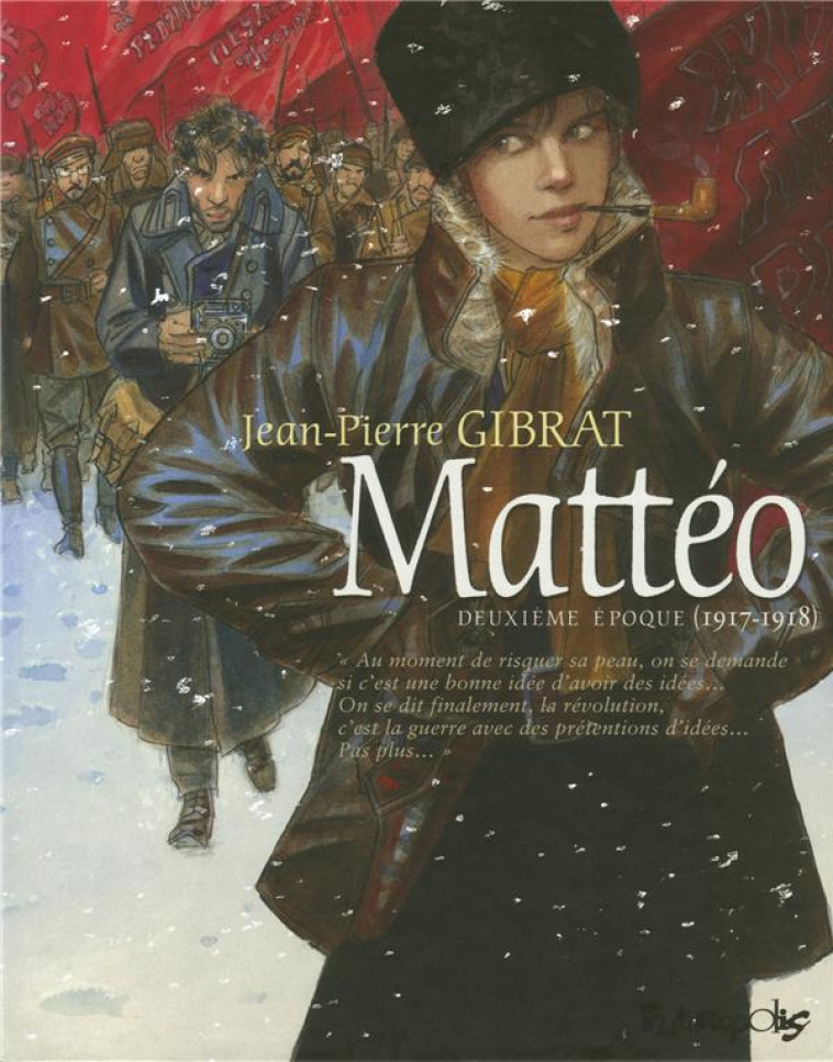 MATTEO - VOL02 - DEUXIEME EPOQUE (1917-1918) - GIBRAT JEAN-PIERRE - GALLISOL