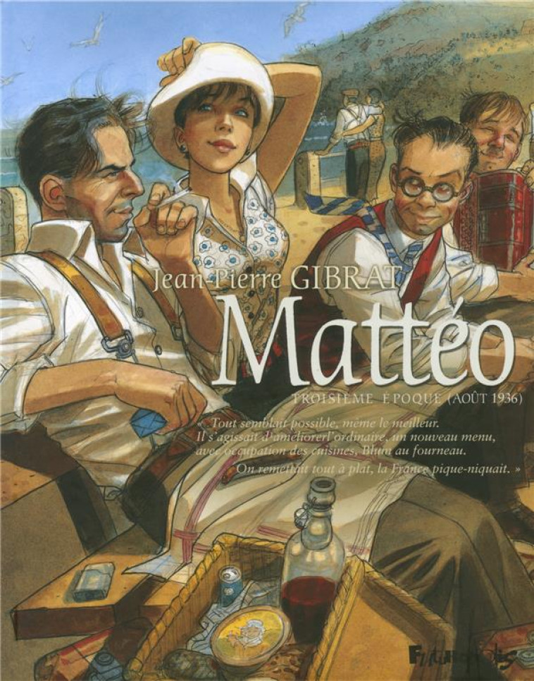 MATTEO - VOL03 - TROISIEME EPOQUE (AOUT 1936) - GIBRAT JEAN-PIERRE - Futuropolis