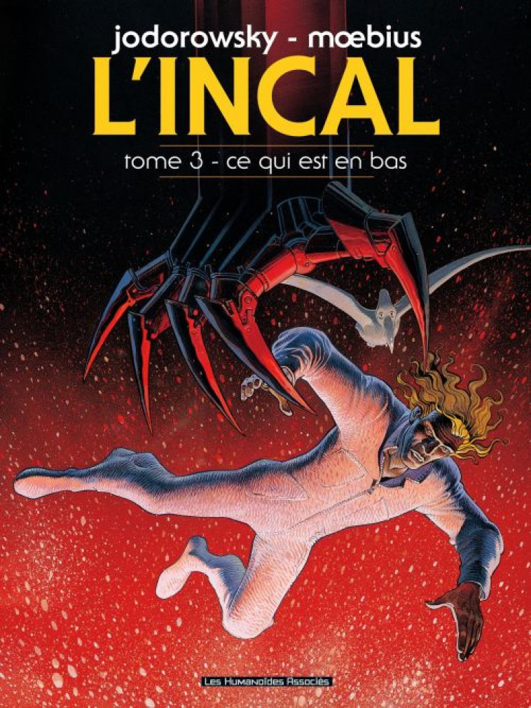 L-INCAL T03 - CE QUI EST EN BAS - JODOROWSKY/MOEBIUS - CASTERMAN