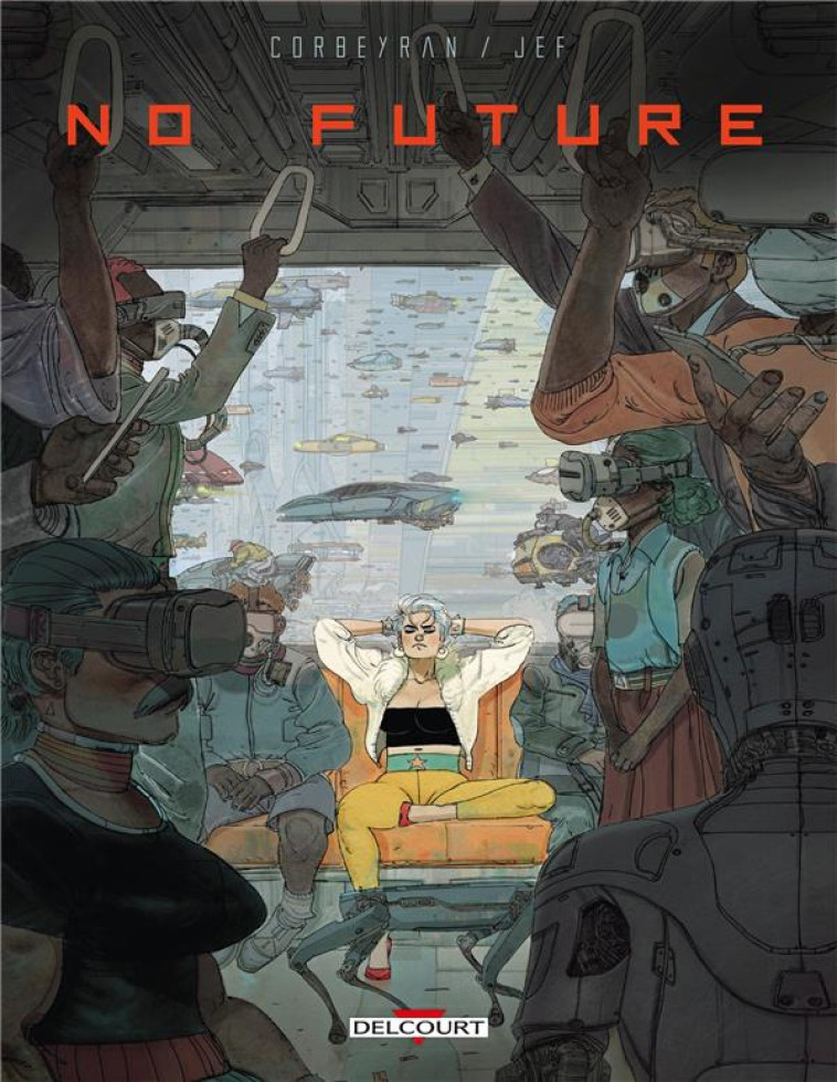 NO FUTURE - ONE-SHOT - - CORBEYRAN - DELCOURT