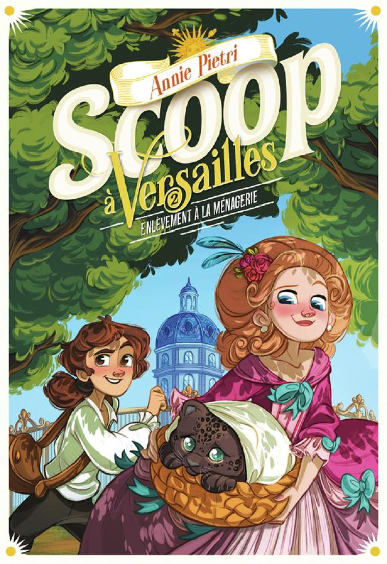 SCOOP A VERSAILLES - VOL02 - ENLEVEMENT A LA MENAGERIE - PIETRI/LEPAGE - GALLIMARD