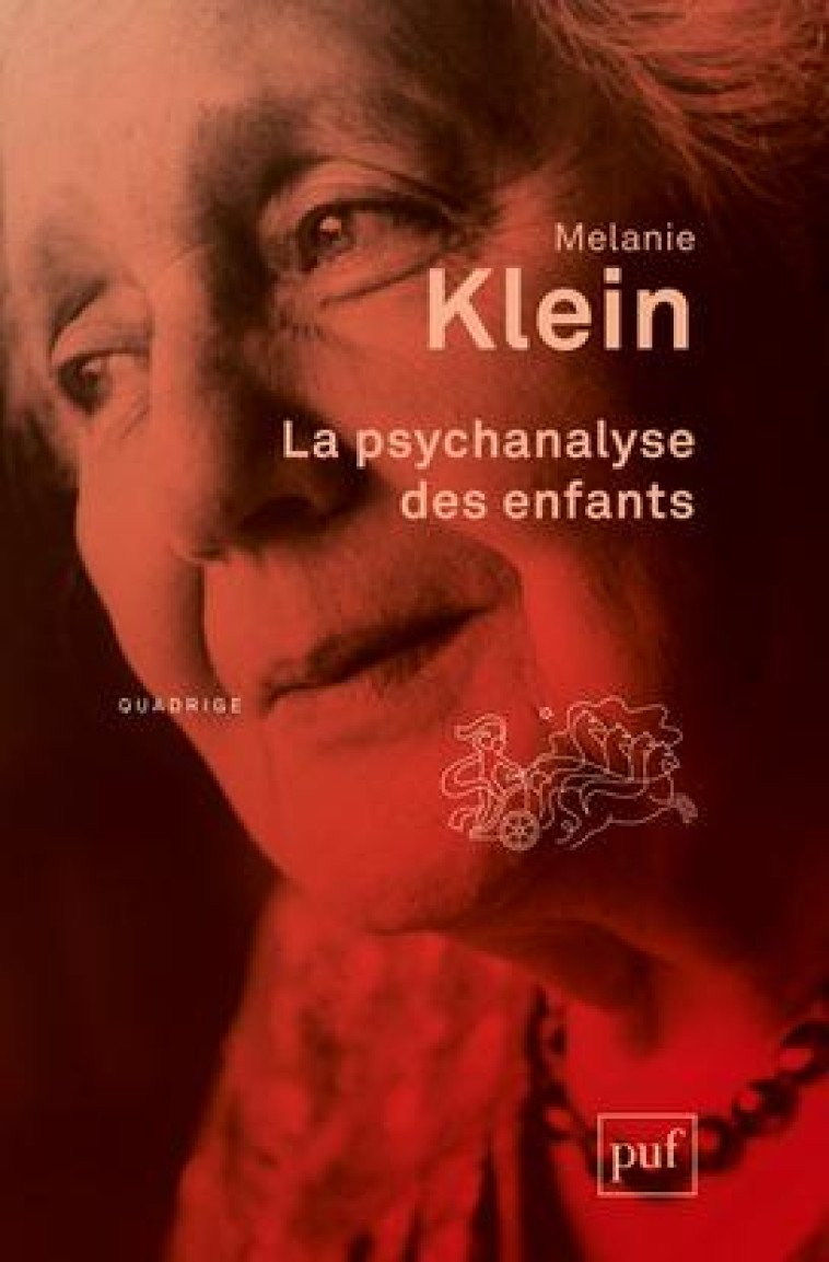 LA PSYCHANALYSE DES ENFANTS - KLEIN MELANIE - PUF