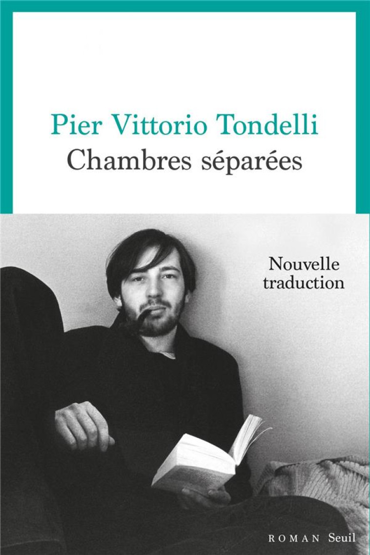 CHAMBRES SEPAREES . (NOUVELLE TRADUCTION) - PIER VITTORIO TONDEL - SEUIL