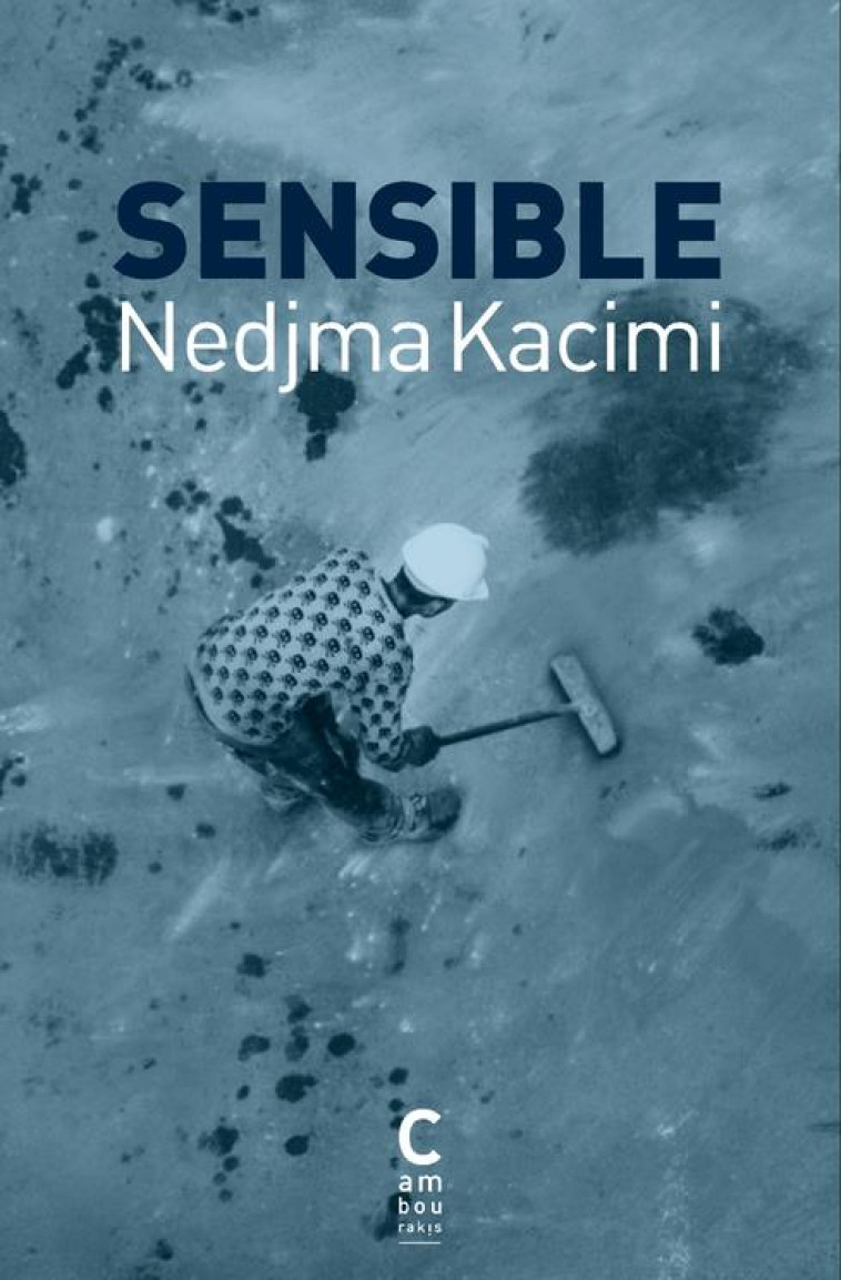 SENSIBLE - KACIMI NEDJMA - CAMBOURAKIS