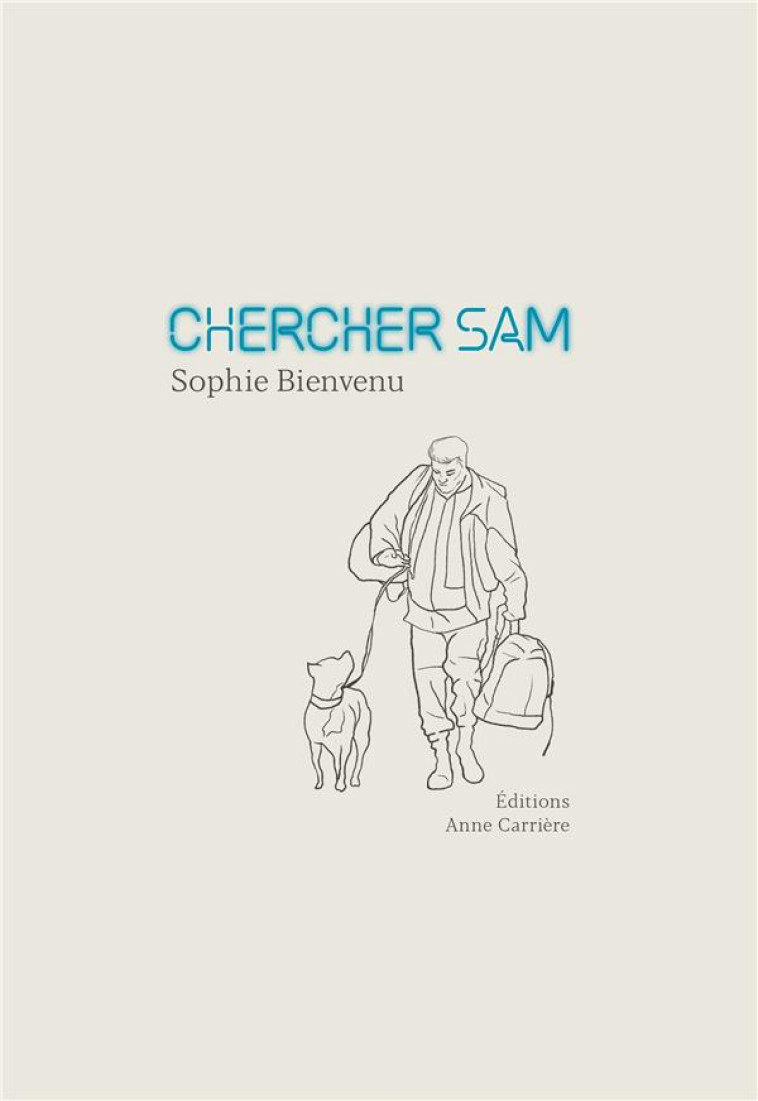 CHERCHER SAM - BIENVENU SOPHIE - ANNE CARRIERE