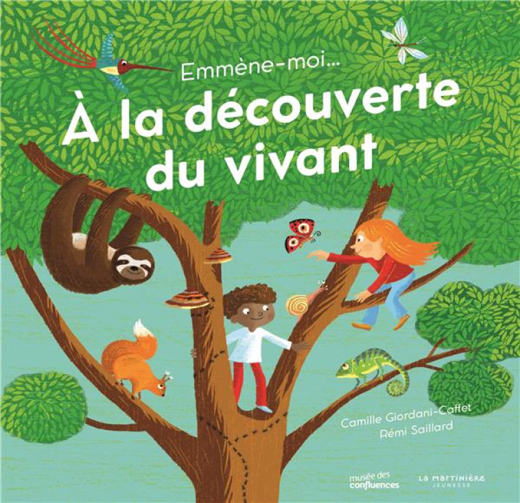 EMMENE MOI... A LA DECOUVERTE DU VIVANT - CAMILLE GIORDANI-CAF - MARTINIERE BL