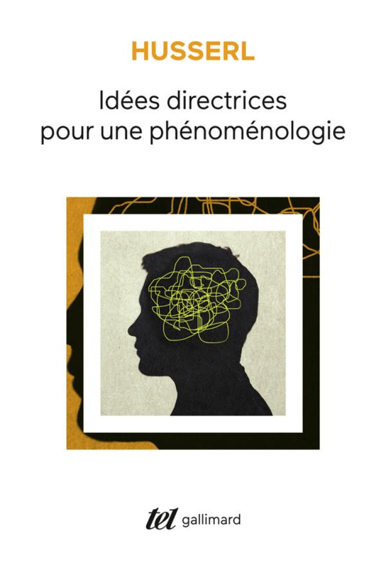 IDEES DIRECTRICES POUR UNE PHENOMENOLOGIE - HUSSERL EDMUND - GALLIMARD