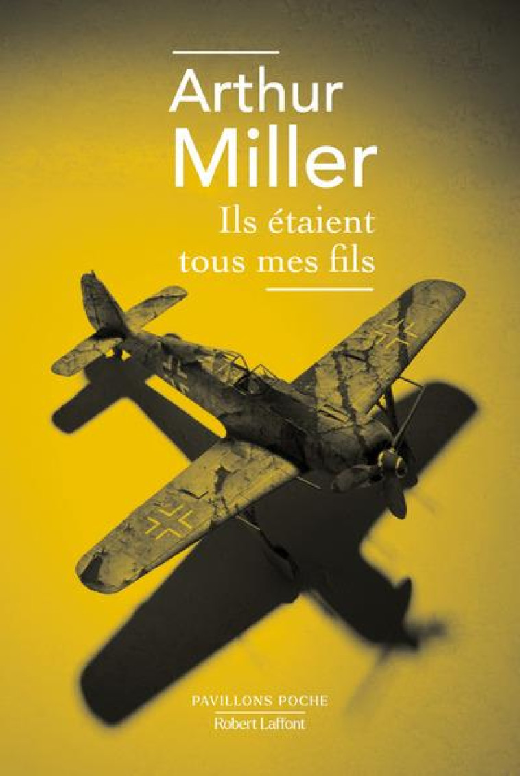 ILS ETAIENT TOUS MES FILS - MILLER ARTHUR - ROBERT LAFFONT