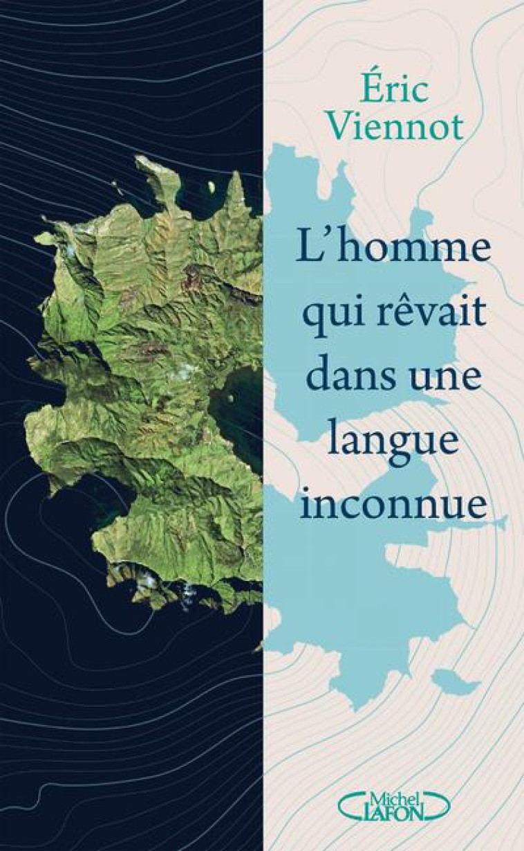 L-HOMME QUI REVAIT DANS UNE LANGUE INCONNUE - VIENNOT/LIBLIN - MICHEL LAFON