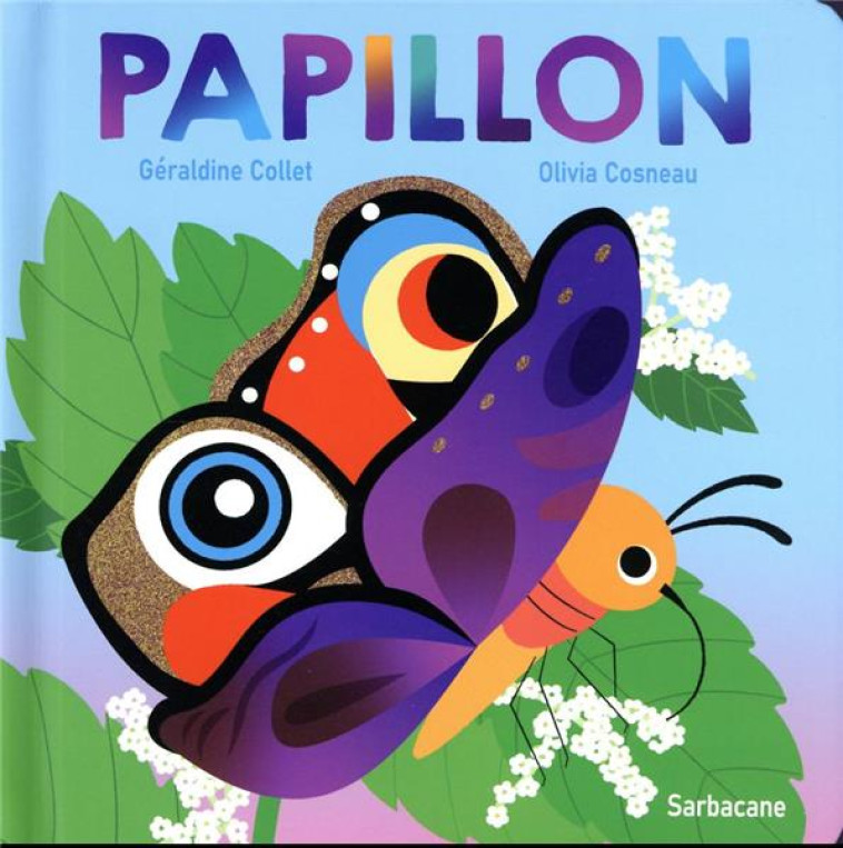 PAPILLON - COSNEAU/COLLET - SARBACANE