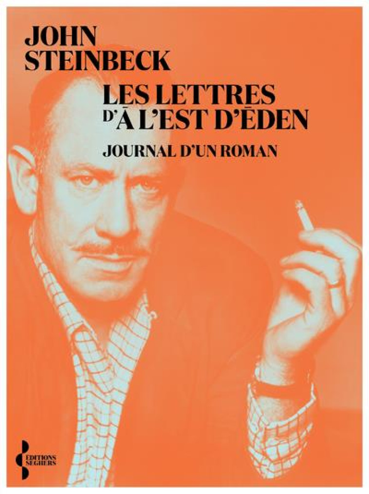 LES LETTRES D-A L-EST D-EDEN - JOURNAL D-UN ROMAN - STEINBECK JOHN - SEGHERS