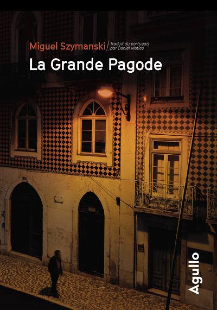 LA GRANDE PAGODE - SZYMANSKI MIGUEL - AGULLO