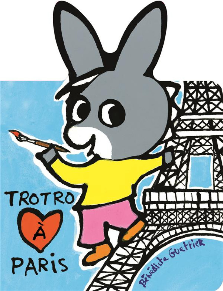 TROTRO A PARIS - GUETTIER BENEDICTE - Gallimard-Jeunesse Giboulées