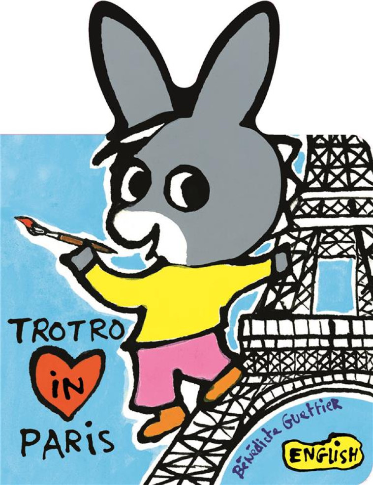 TROTRO IN PARIS - GUETTIER BENEDICTE - Gallimard-Jeunesse Giboulées