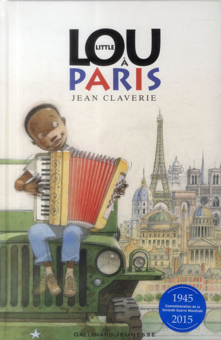 LITTLE LOU A PARIS - CLAVERIE JEAN - Gallimard-Jeunesse