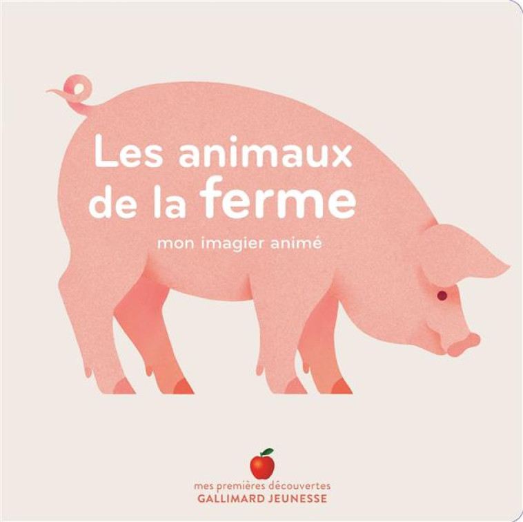 LES ANIMAUX DE LA FERME - MON IMAGIER ANIME - COLLECTIF/JOFFRE - GALLIMARD