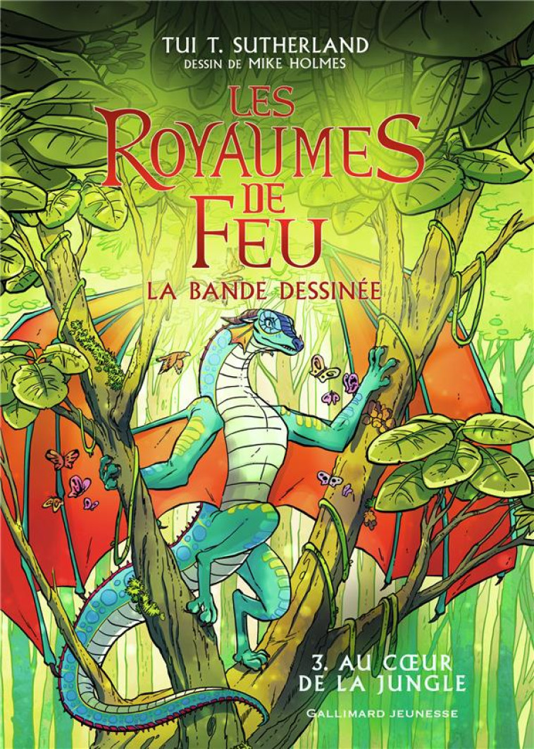 LES ROYAUMES DE FEU - VOL03 - EN BANDE DESSINEE-AU COEUR DE LA JUNGLE - SUTHERLAND TUI T. - GALLIMARD