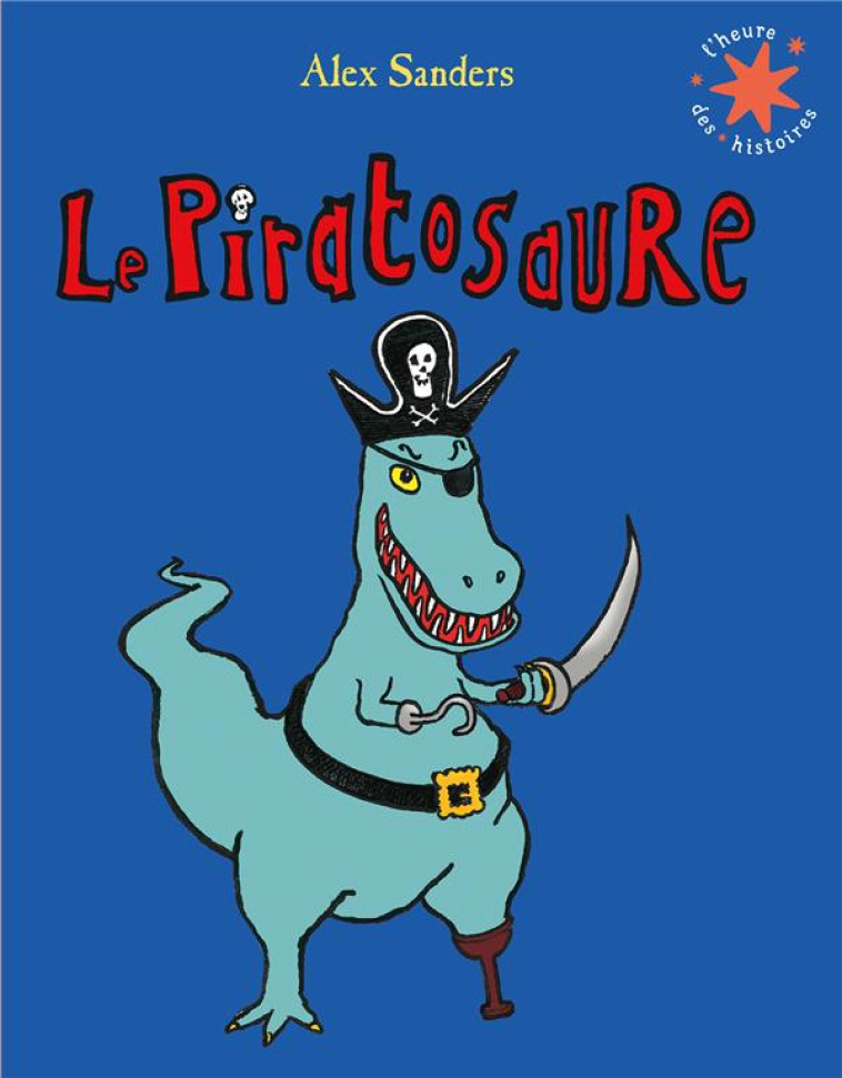 LE PIRATOSAURE - SANDERS ALEX - GALLIMARD